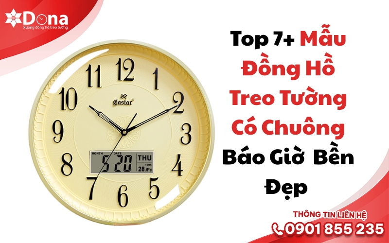 Top 7+ Mẫu Đồng Hồ Treo Tường Có Chuông Báo Giờ Bền Đẹp Top 7+ Mẫu Đồng Hồ Treo Tường Có Chuông Báo Giờ Bền Đẹp