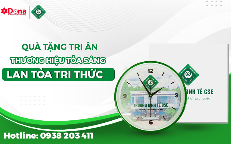 Tự Hào Đồng Hành Cùng Trường Kinh Tế CSE Trong Dự Án Đồng Hồ Treo Tường In Logo